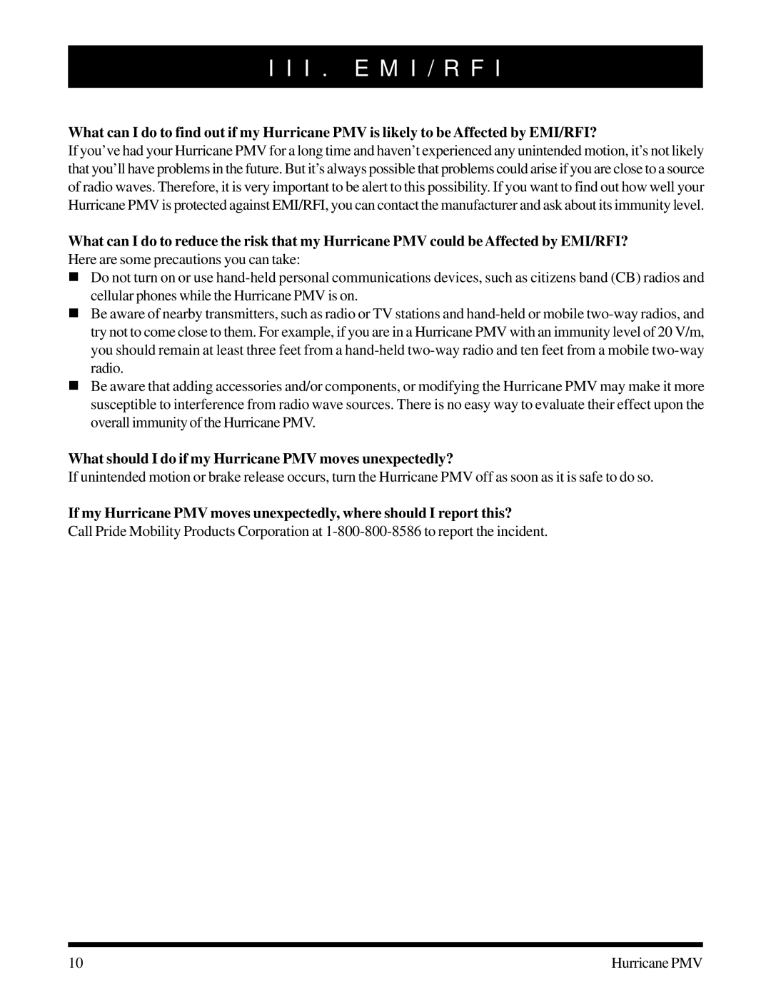 Pride Mobility PMV-505, PMV-500, PMV-503, PMV-501, PMV-502 manual What should I do if my Hurricane PMV moves unexpectedly? 