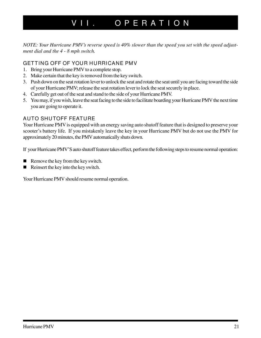 Pride Mobility PMV-500, PMV-505, PMV-503, PMV-501, PMV-502 manual Getting OFF of Your Hurricane PMV, Auto Shutoff Feature 