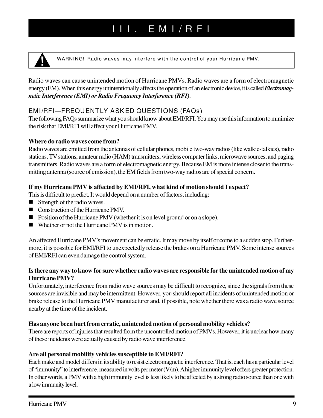 Pride Mobility PMV-502, PMV-505 I . E M I / R F, EMI/RFI-FREQUENTLY Asked Questions FAQs, Where do radio waves come from? 