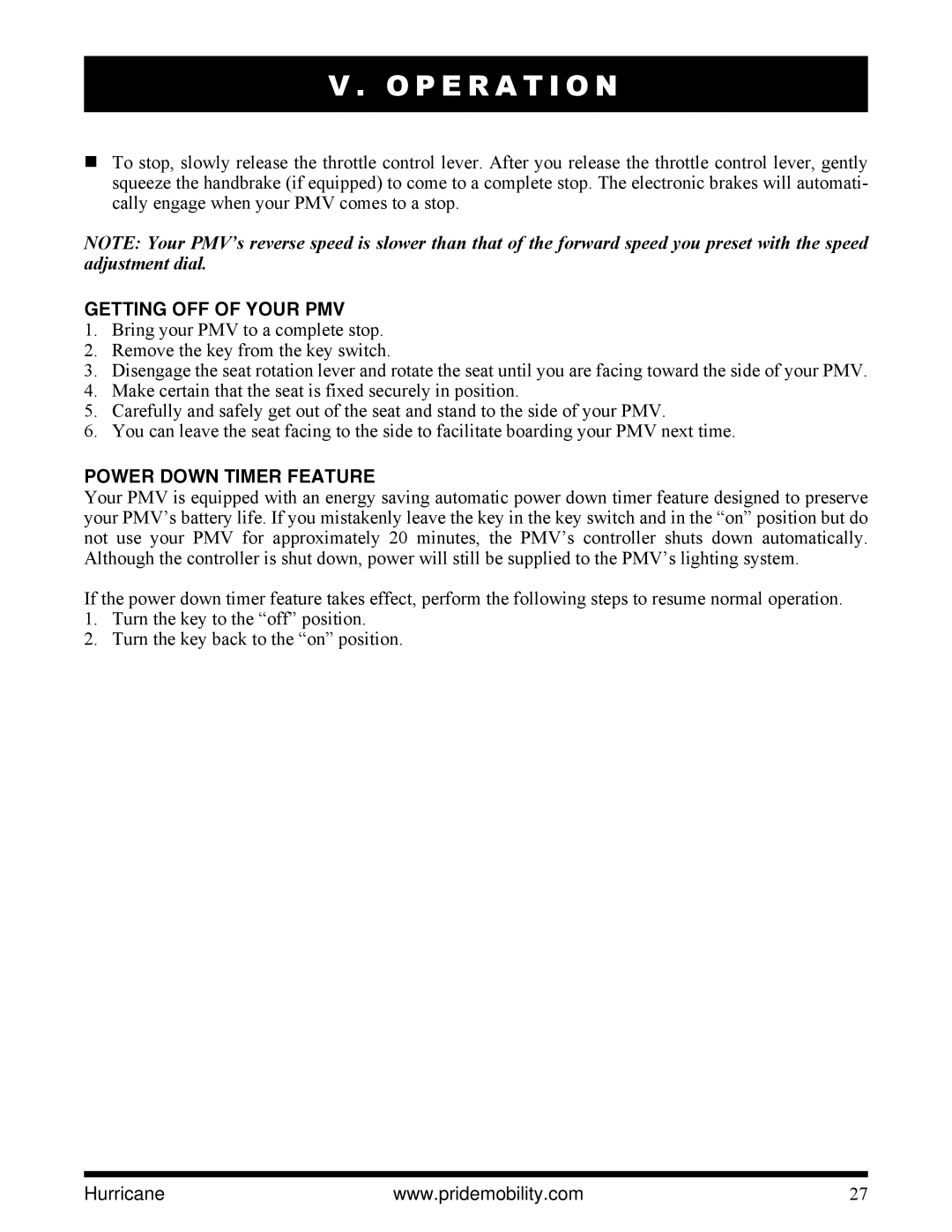 Pride Mobility PMV5001 manual Getting OFF of Your PMV, Power Down Timer Feature 