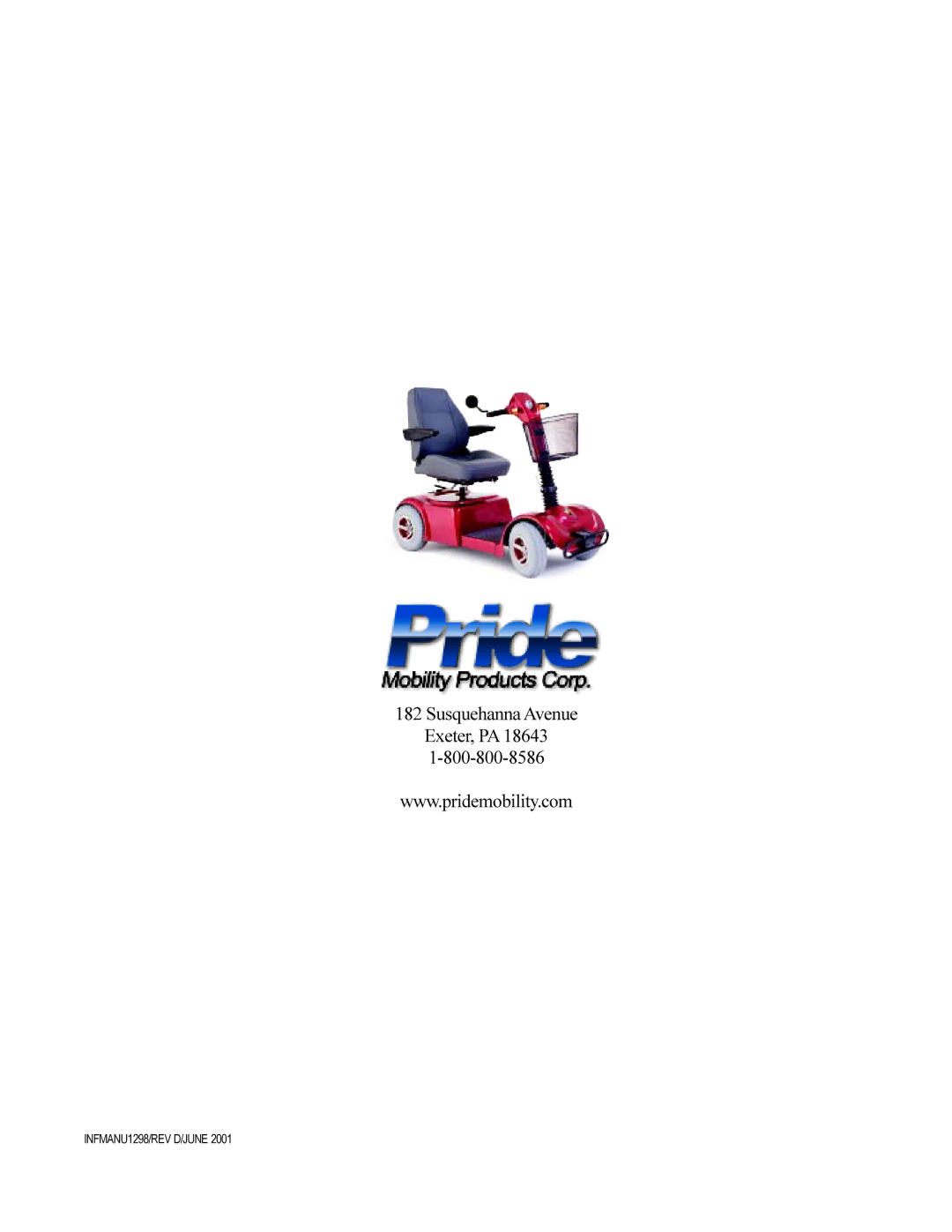 Pride Mobility PMV520CRED, PMV520VBLU, PMV520OBLK, PMV520HGRN owner manual Susquehanna Avenue Exeter, PA 18643 