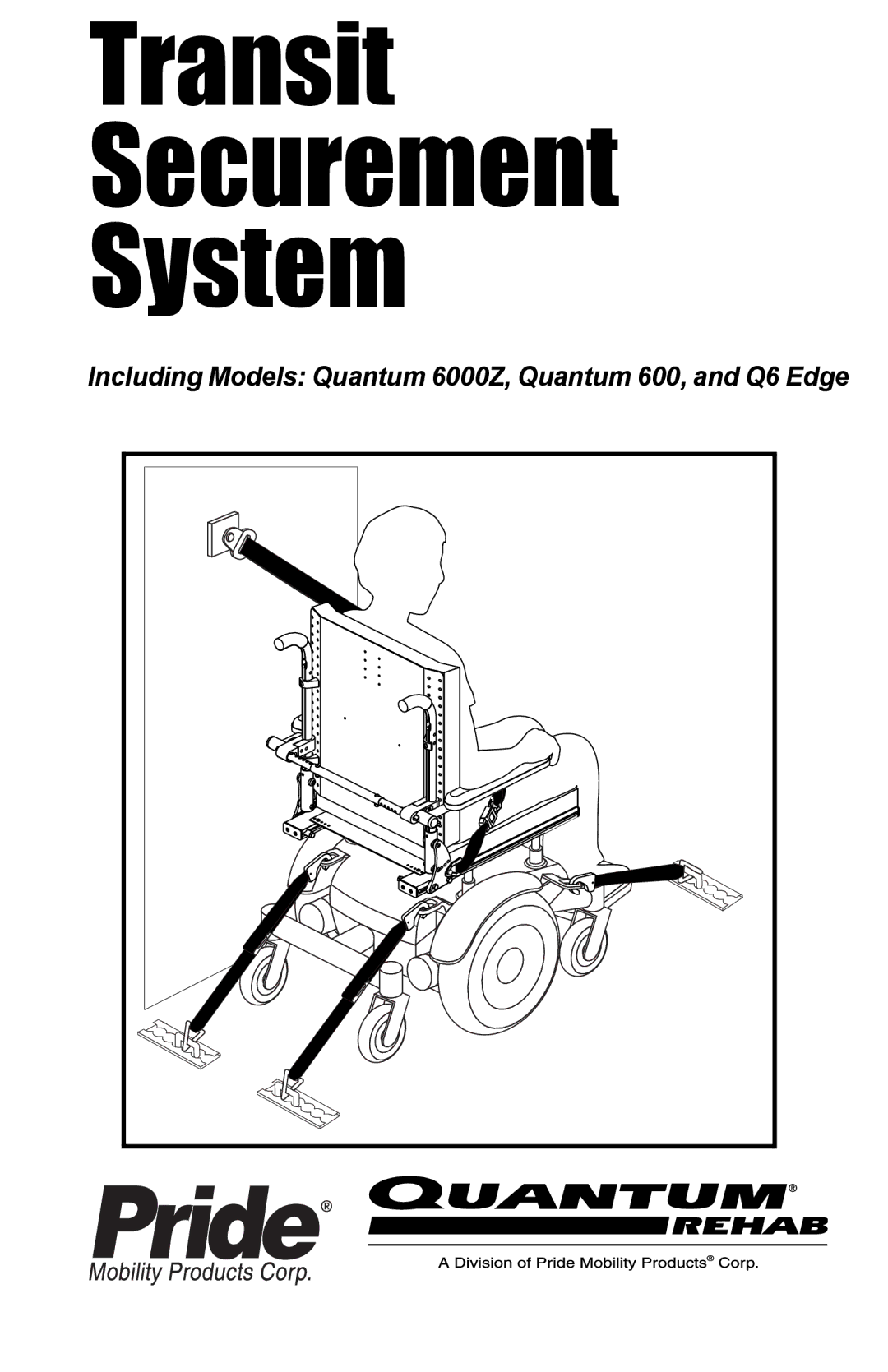 Pride Mobility Q6 Edge, Quantum 6000Z manual Transit Securement System 