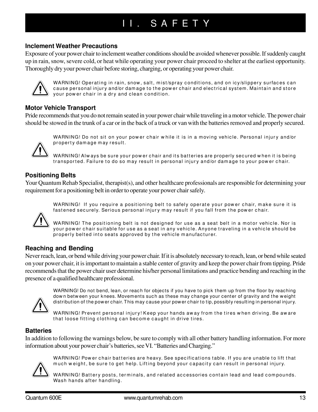 Pride Mobility QUANTUM 600E Inclement Weather Precautions, Motor Vehicle Transport, Positioning Belts, Batteries 