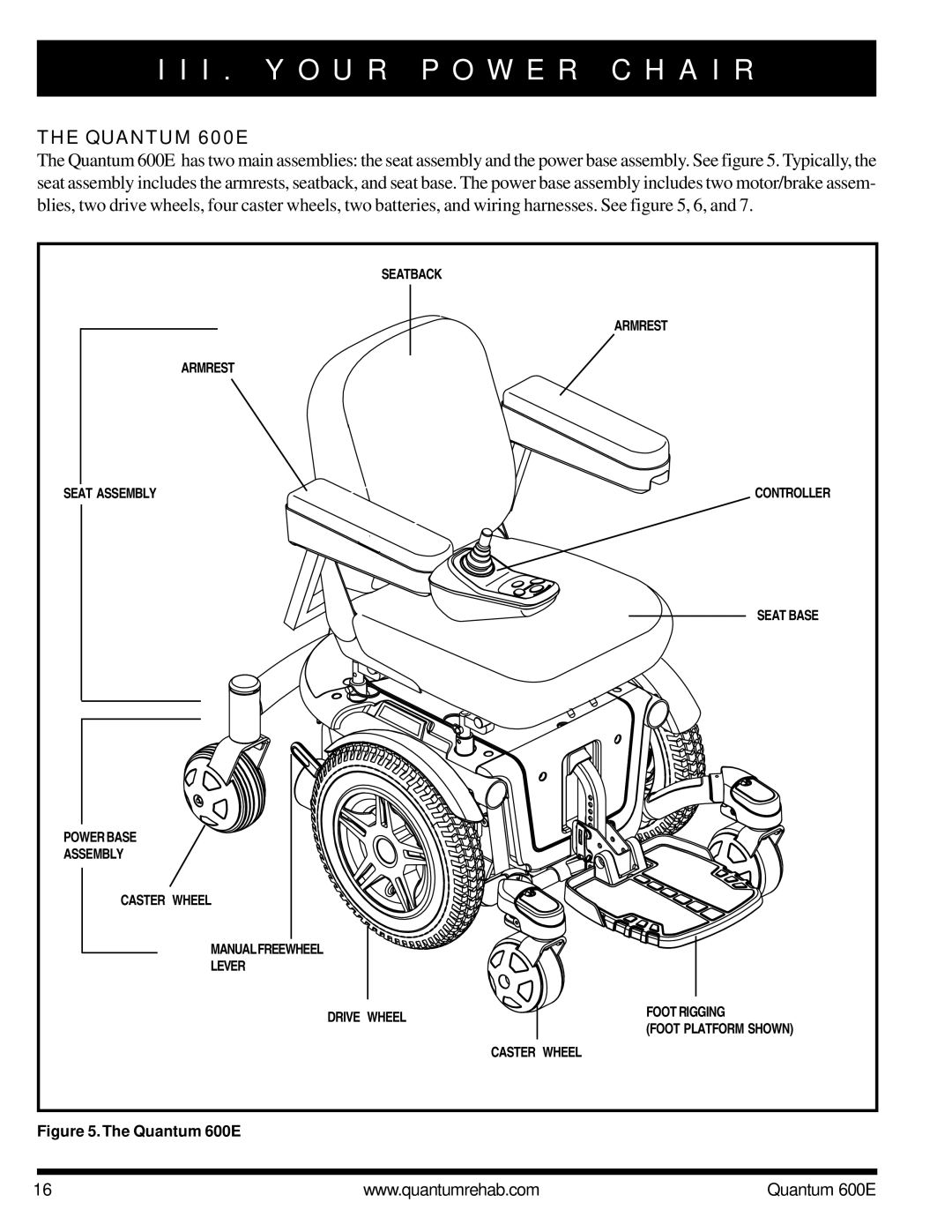 Pride Mobility QUANTUM 600E owner manual I . Y O U R P O W E R C H a I R, Quantum 600E 