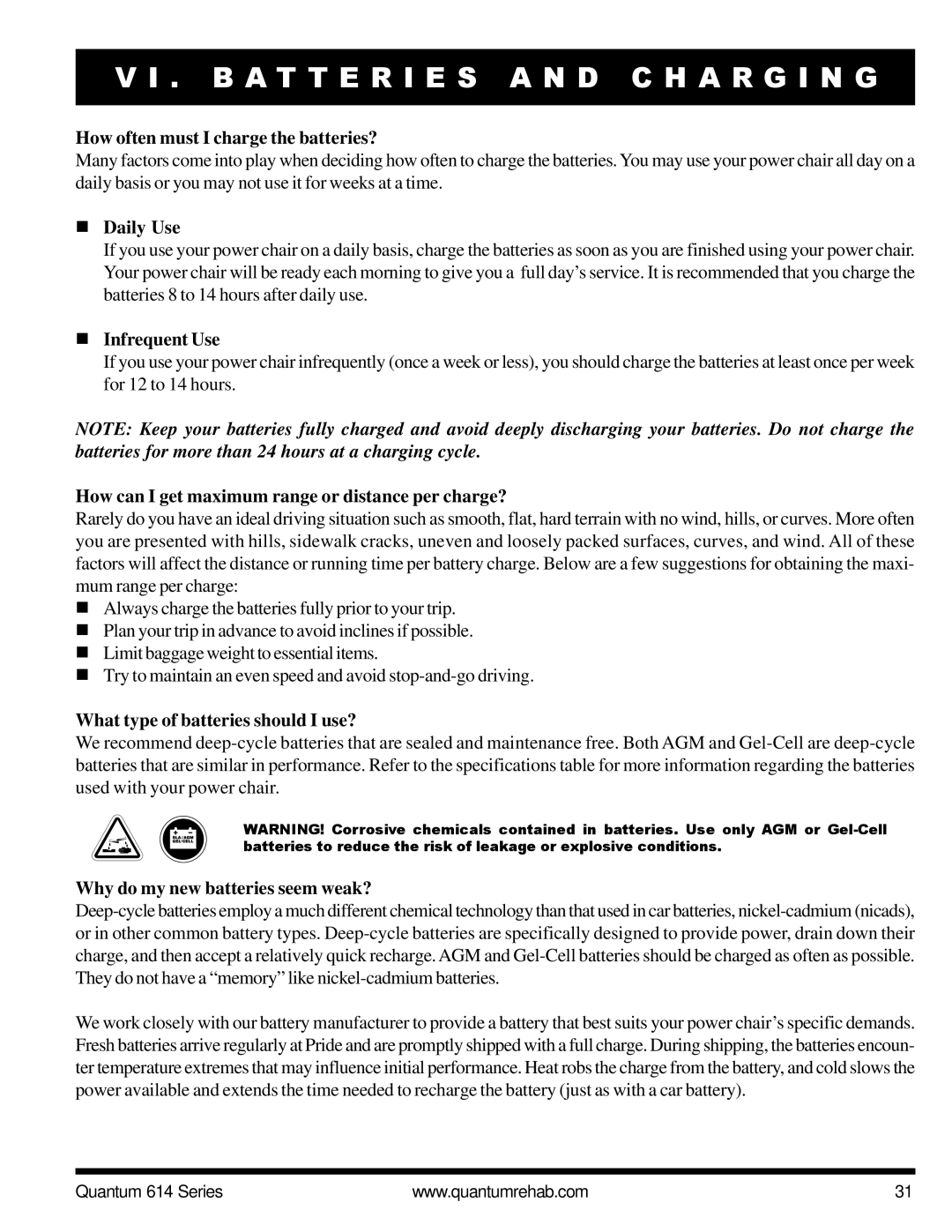 Pride Mobility Quantum 614 3SP, Quantum 614 3MP How often must I charge the batteries?, Daily Use, Infrequent Use 