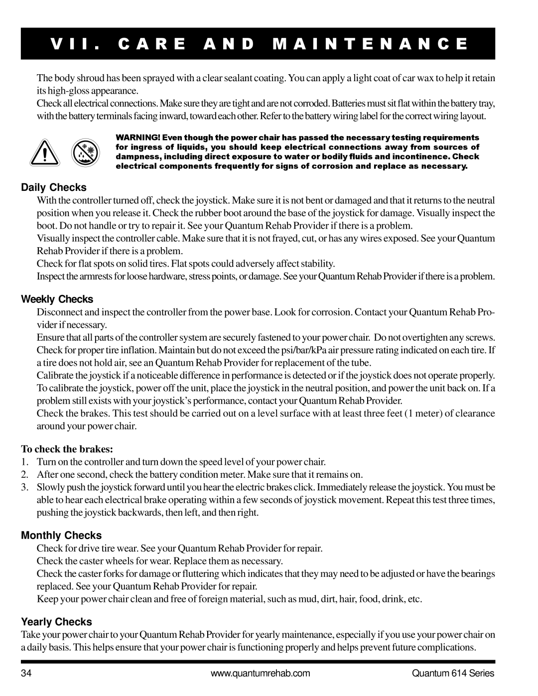 Pride Mobility Quantum 614 3MP manual Daily Checks, Weekly Checks, To check the brakes, Monthly Checks, Yearly Checks 