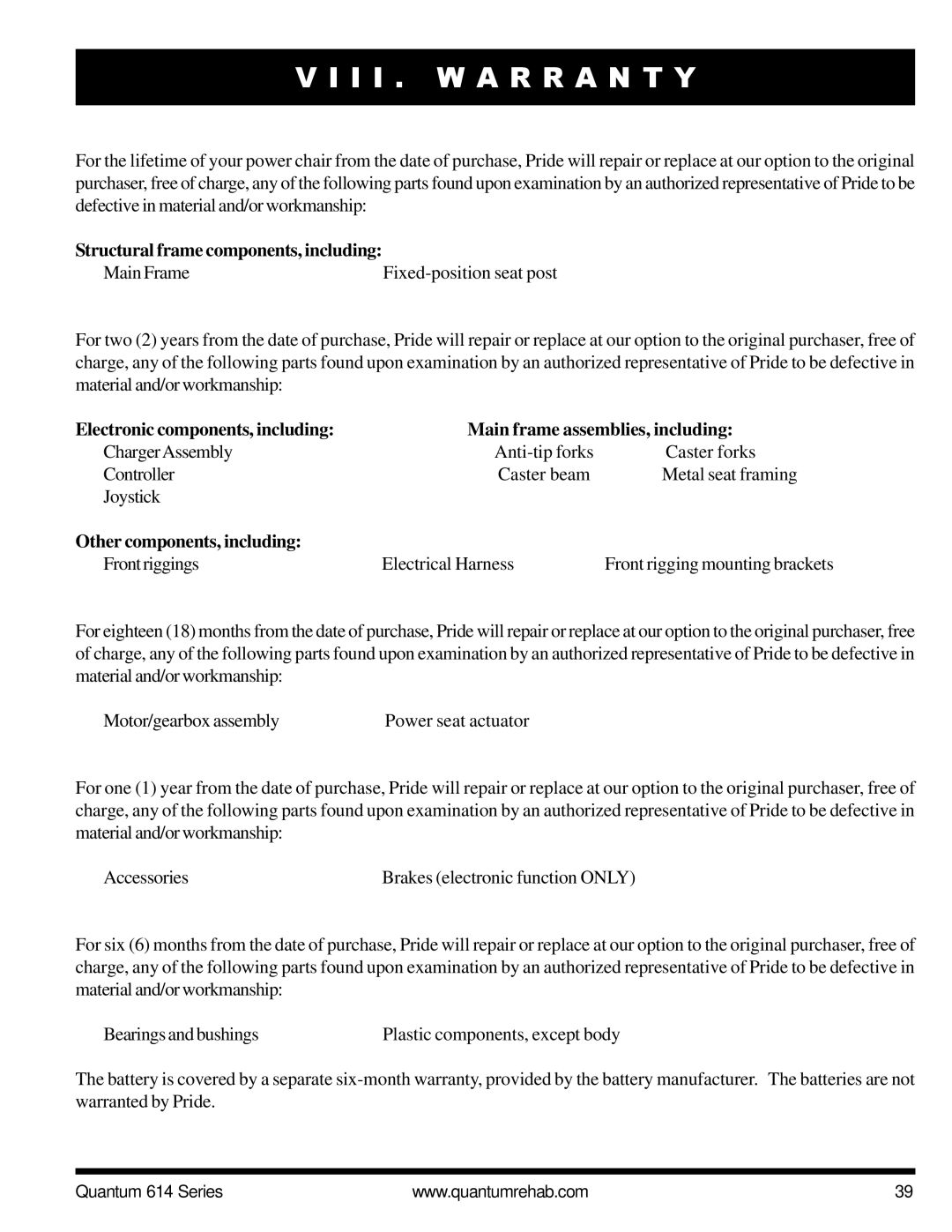 Pride Mobility Quantum 614 I I . W a R R a N T Y, Structural frame components, including, Other components, including 