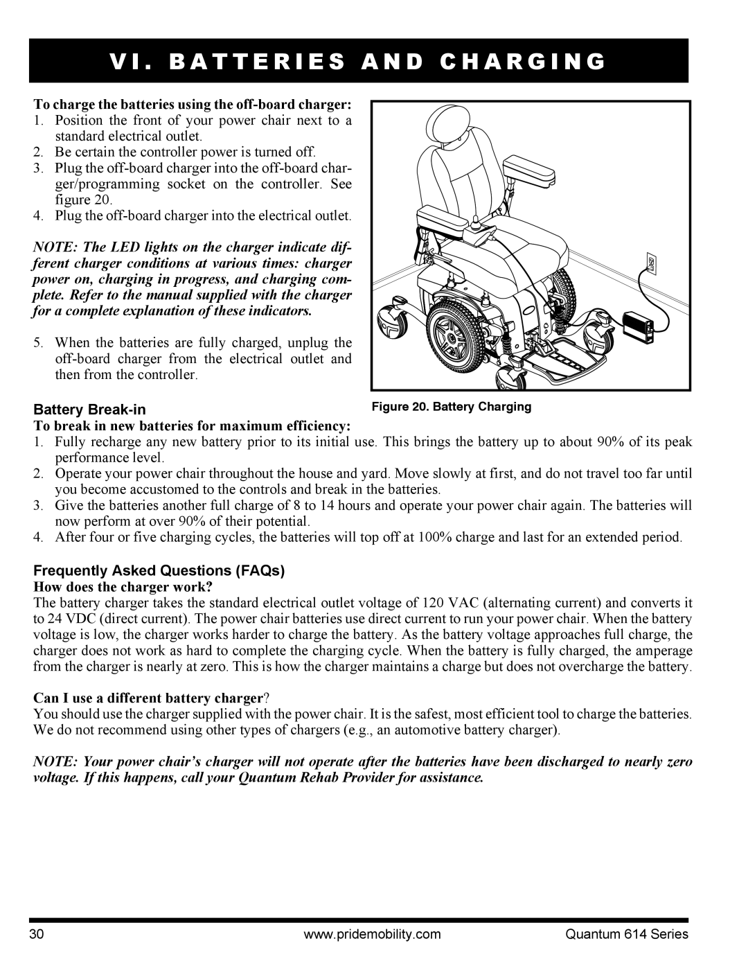 Pride Mobility 614 3MP, Quantum 614, 614 3SP manual Battery Break-in, Frequently Asked Questions FAQs 