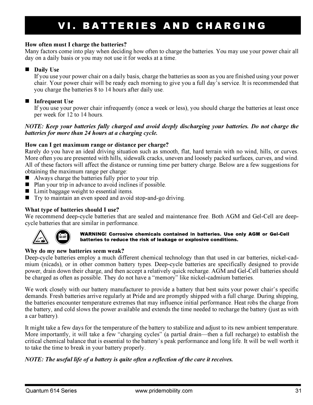 Pride Mobility 614 3SP, Quantum 614, 614 3MP manual How often must I charge the batteries?, Daily Use, Infrequent Use 