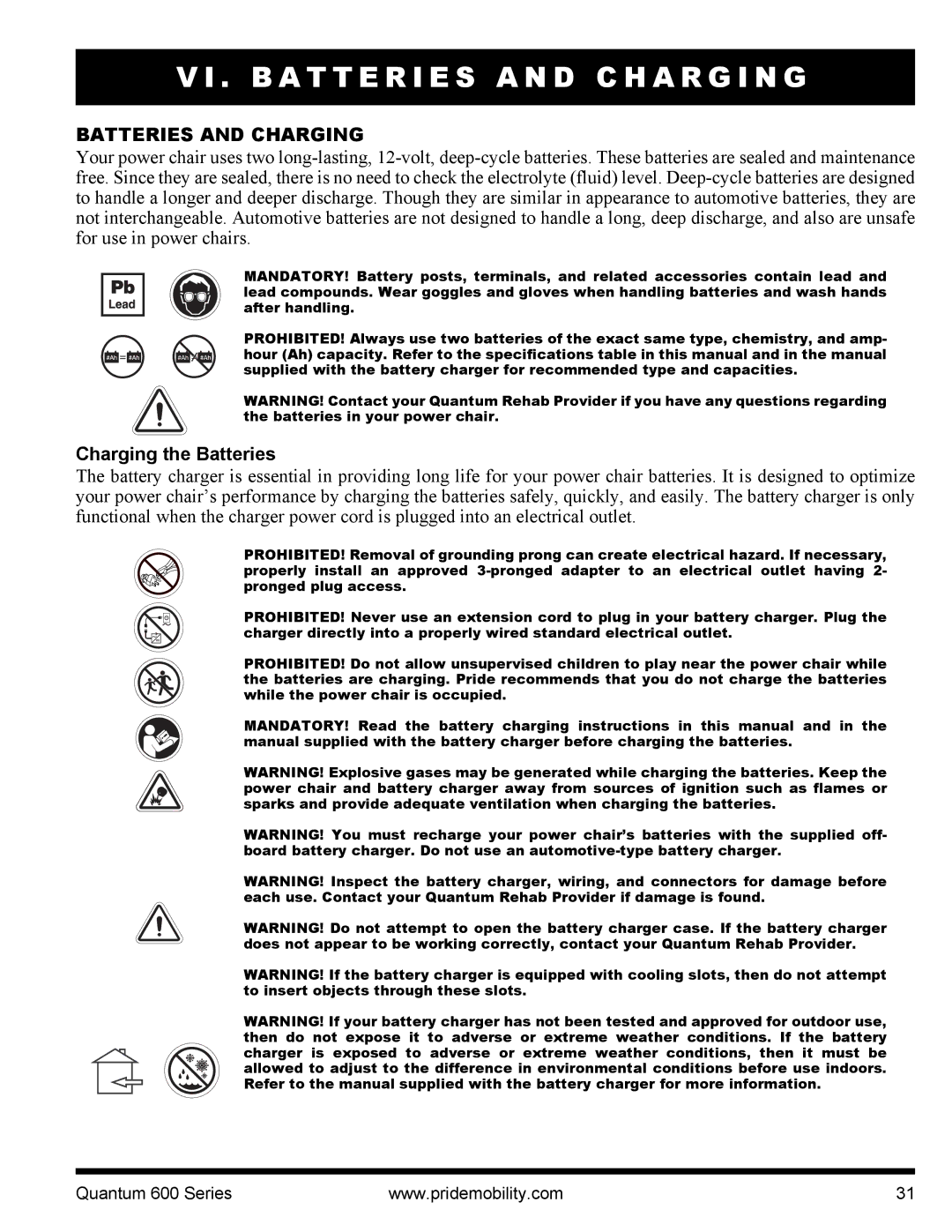 Pride Mobility and Quantum 640 4S B a T T E R I E S a N D C H a R G I N G, Batteries and Charging, Charging the Batteries 