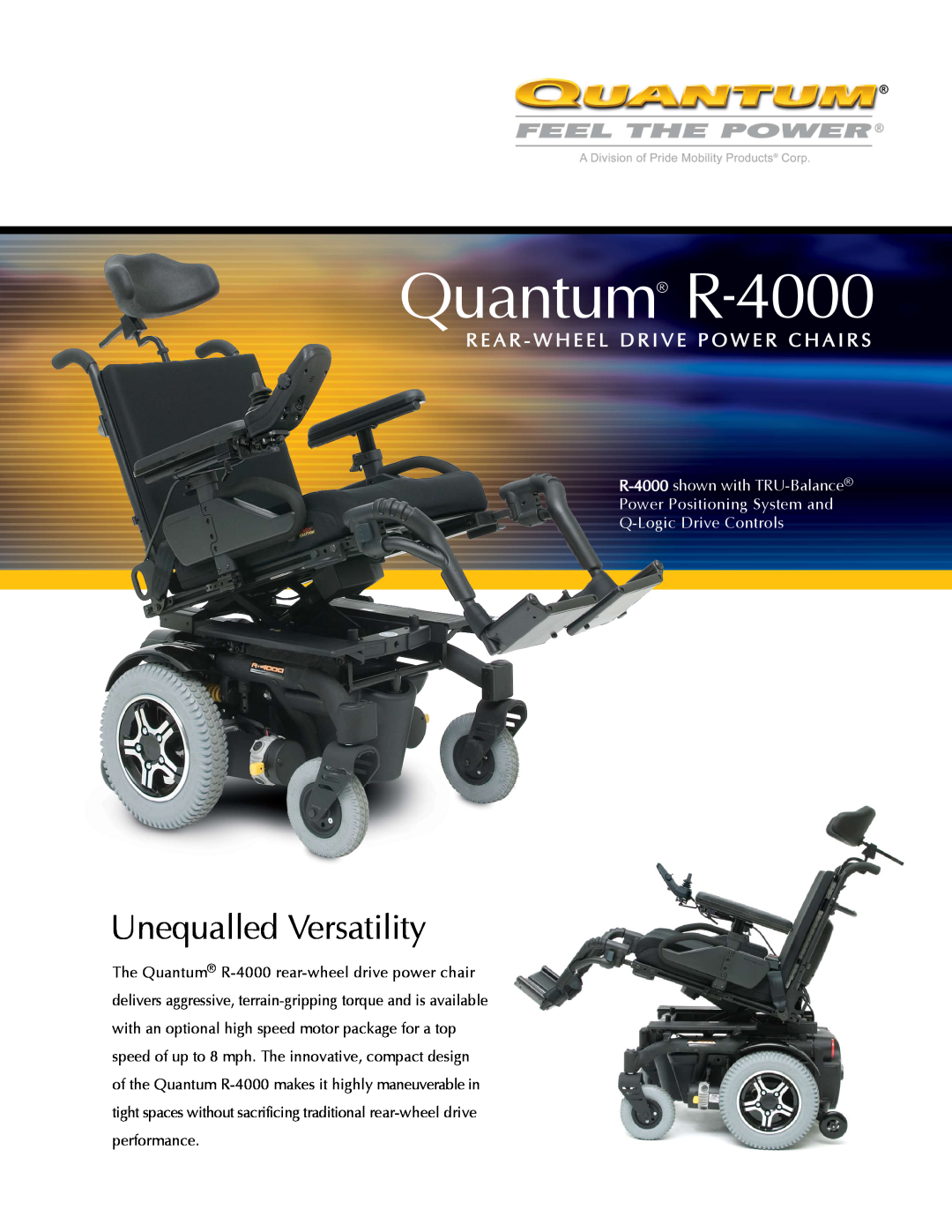 Pride Mobility Quantum R-4000 manual Unequalled Versatility, R E A R - W H E E L D R I V E P O W E R C H A I R S 