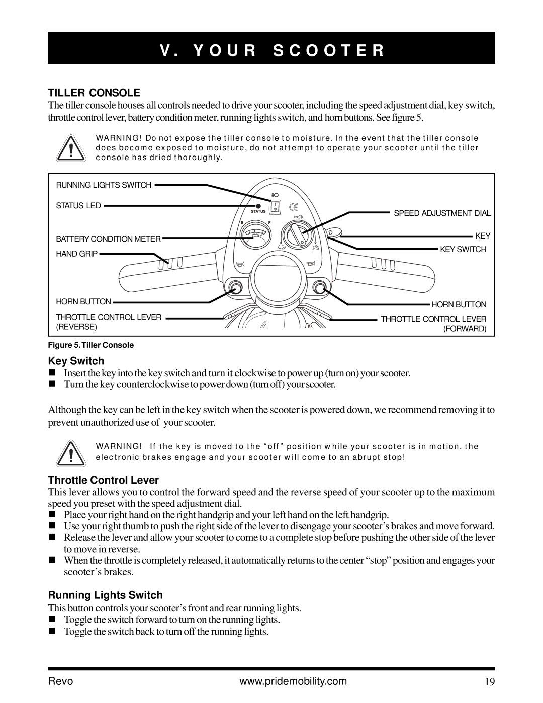 Pride Mobility Revo owner manual O U R S C O O T E R, Tiller Console 