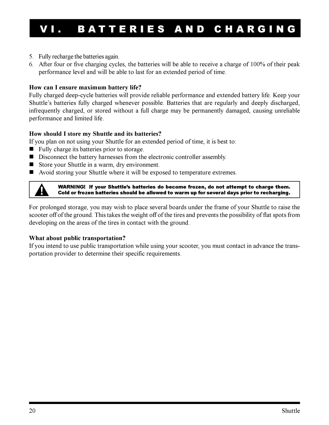 Pride Mobility SC140, SC100 manual How can I ensure maximum battery life?, How should I store my Shuttle and its batteries? 