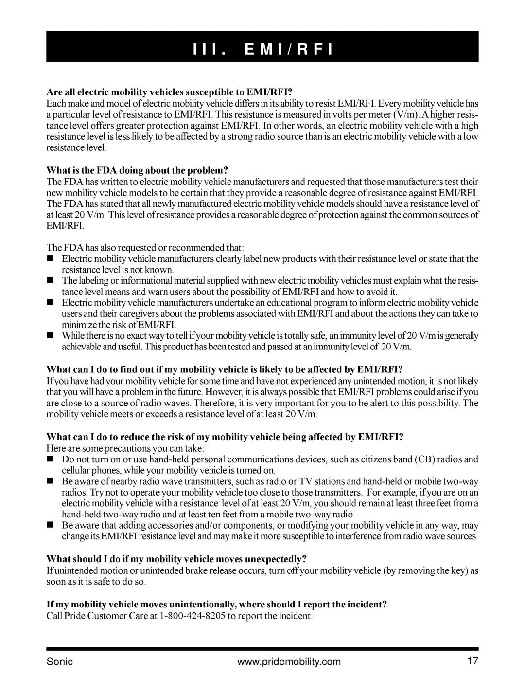 Pride Mobility SC3450 Are all electric mobility vehicles susceptible to EMI/RFI?, What is the FDA doing about the problem? 