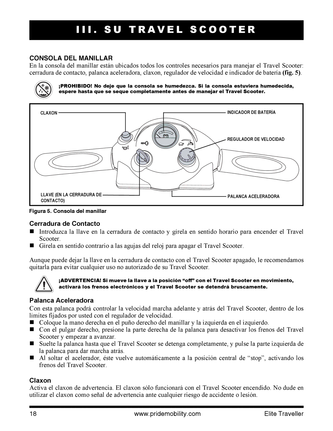 Pride Mobility SC44E, SC40E manual I . S U T R a V E L S C O O T E R, Consola DEL Manillar 