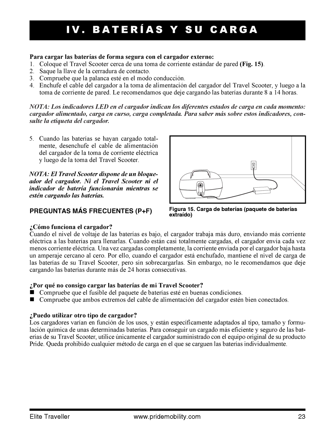 Pride Mobility SC40E Preguntas MÁS Frecuentes P+F, ¿Cómo funciona el cargador?, ¿Puedo utilizar otro tipo de cargador? 