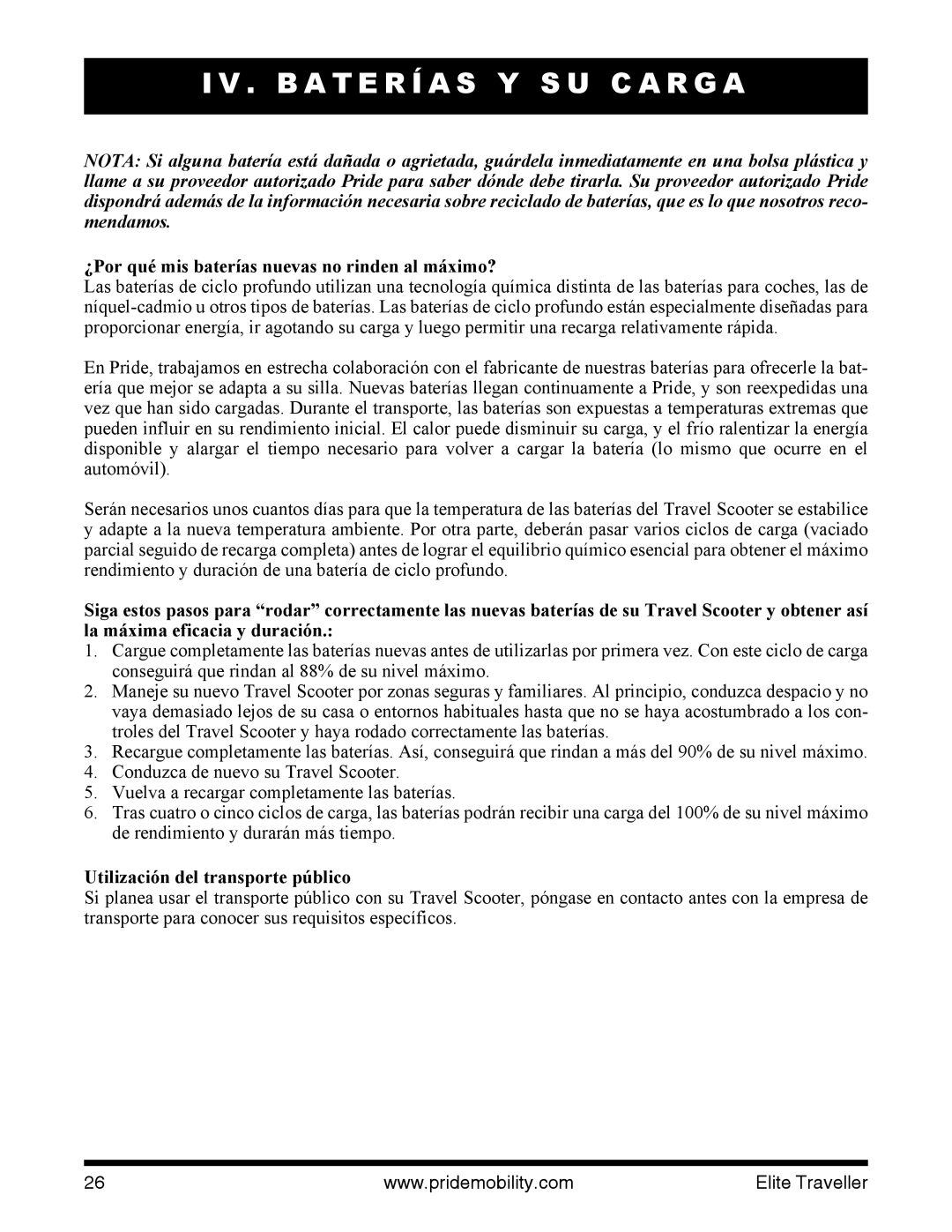 Pride Mobility SC44E, SC40E manual ¿Por qué mis baterías nuevas no rinden al máximo?, Utilización del transporte público 