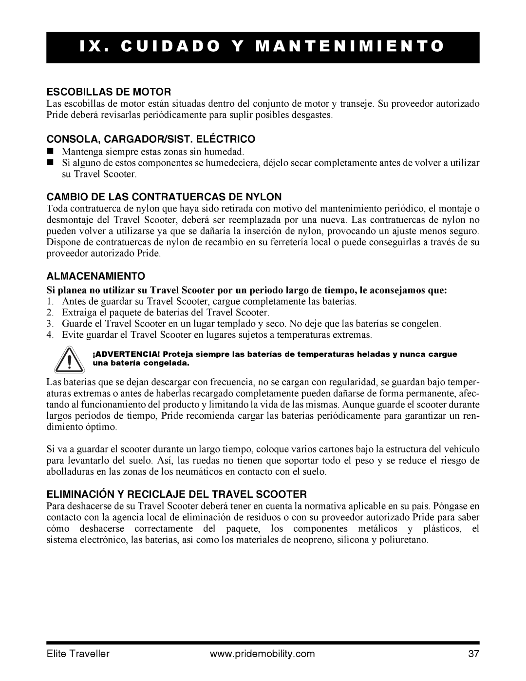 Pride Mobility SC40E, SC44E Escobillas DE Motor, CONSOLA, CARGADOR/SIST. Eléctrico, Cambio DE LAS Contratuercas DE Nylon 