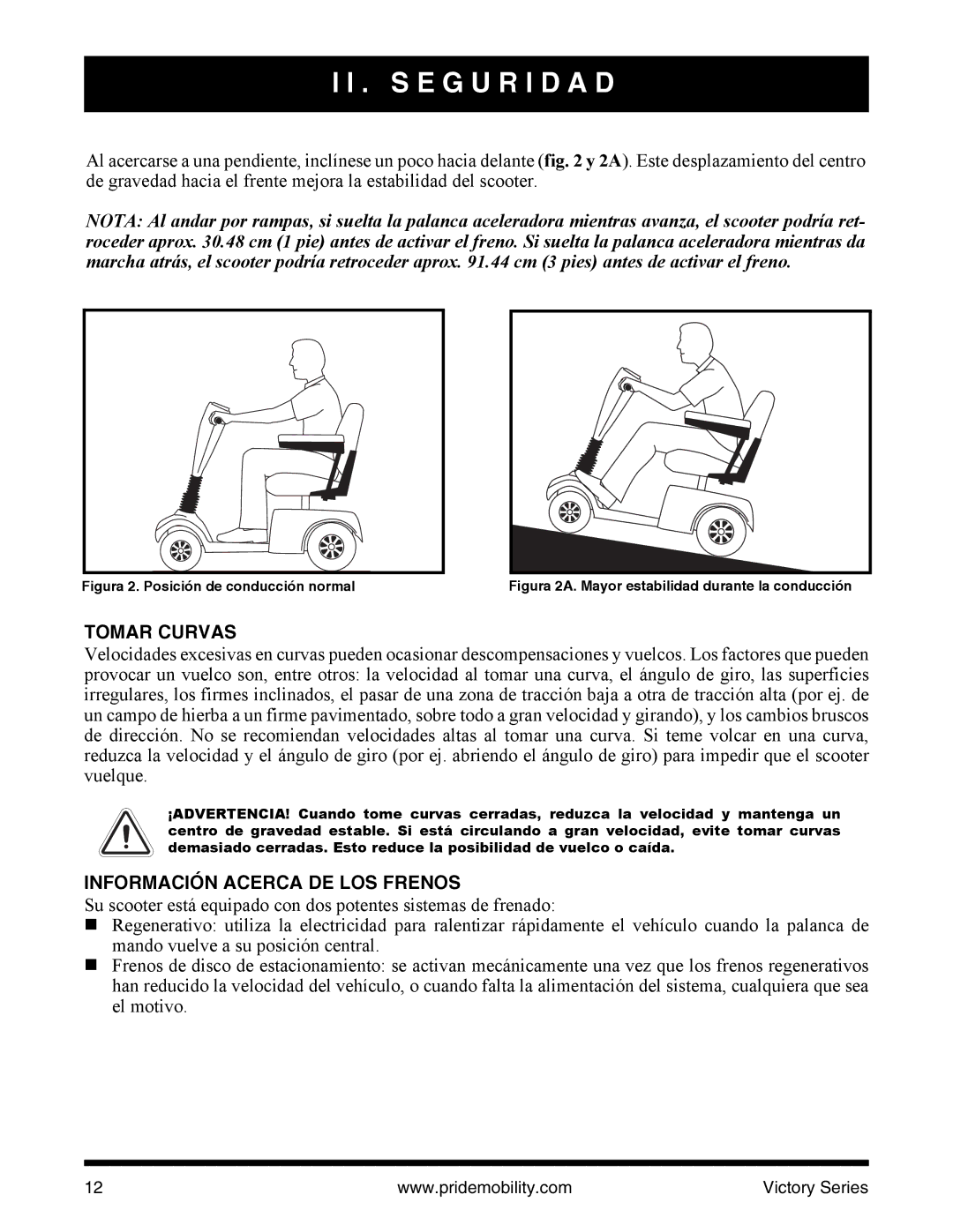 Pride Mobility SC610/SC710 manual Tomar Curvas, Información Acerca DE LOS Frenos 