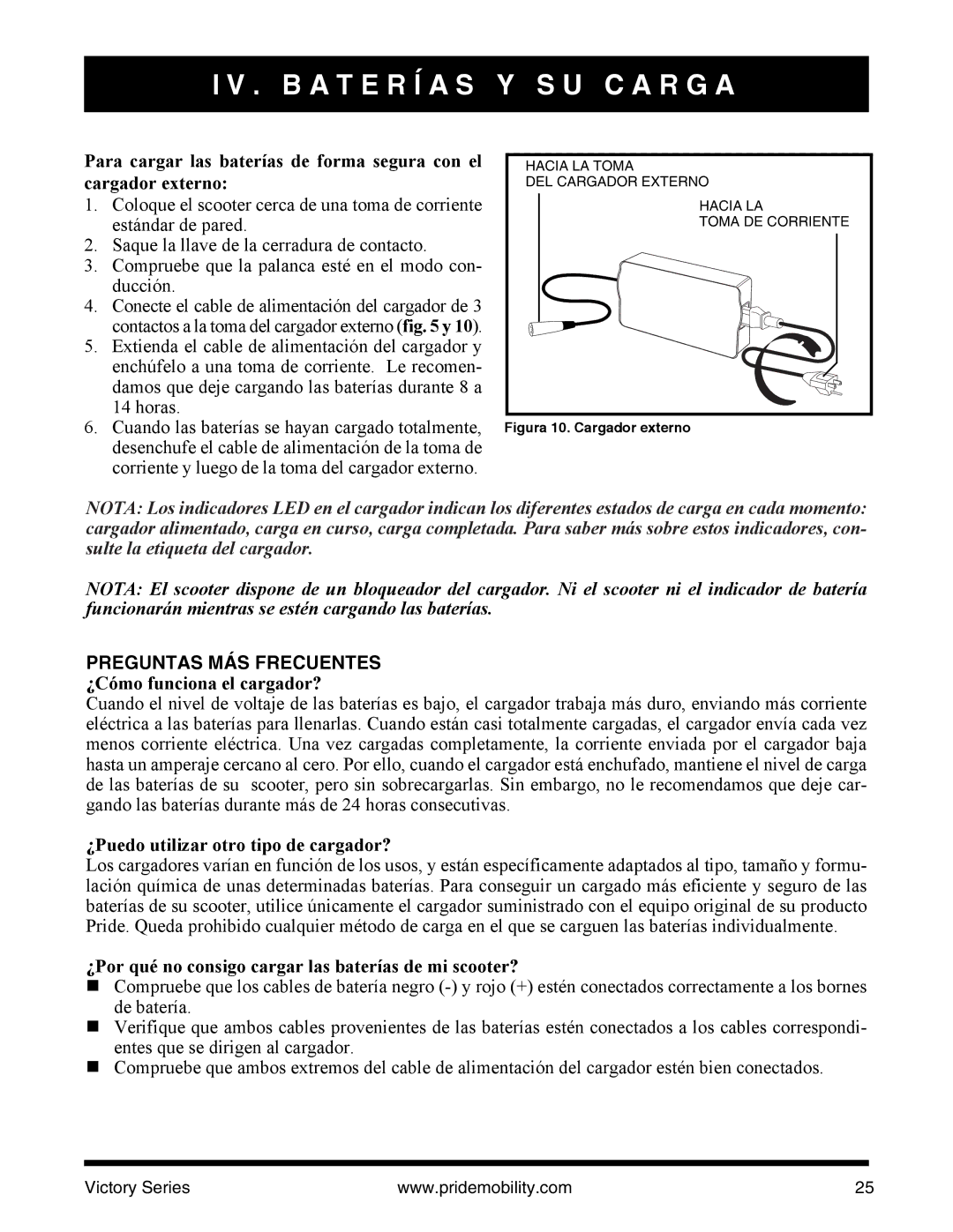 Pride Mobility SC610/SC710 Preguntas MÁS Frecuentes, ¿Cómo funciona el cargador?, ¿Puedo utilizar otro tipo de cargador? 