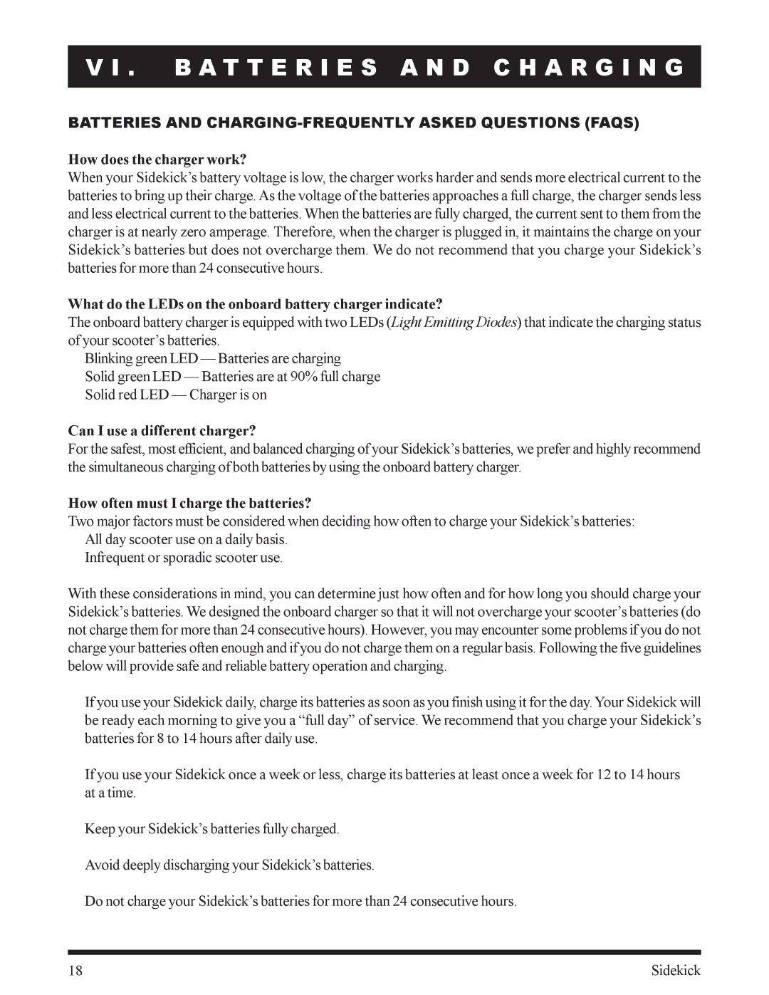 Pride Mobility Sidekick manual Batteries and CHARGING-FREQUENTLY Asked Questions Faqs, How does the charger work? 
