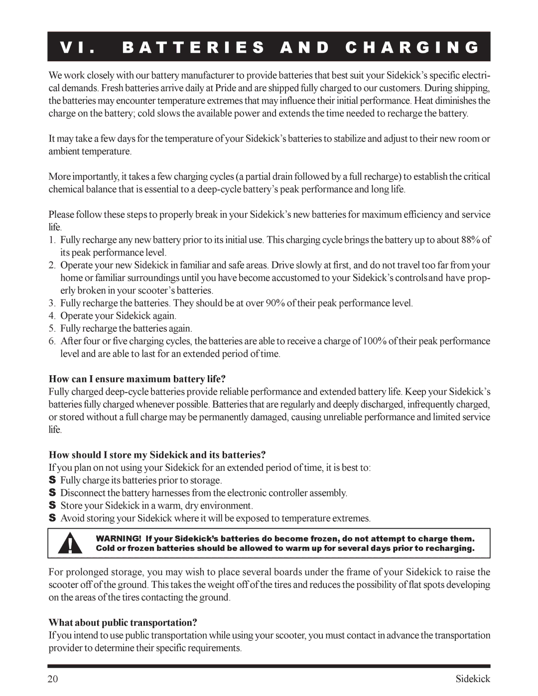 Pride Mobility manual How can I ensure maximum battery life?, How should I store my Sidekick and its batteries? 