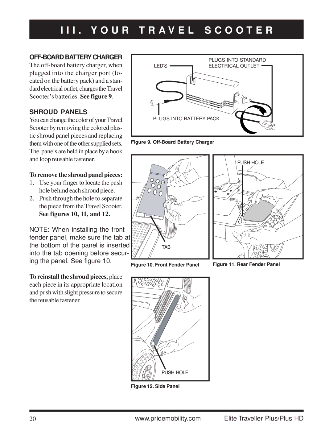 Pride Mobility Traveller Plus HD manual Shroud Panels, To remove the shroud panel pieces, See figures 10, 11 