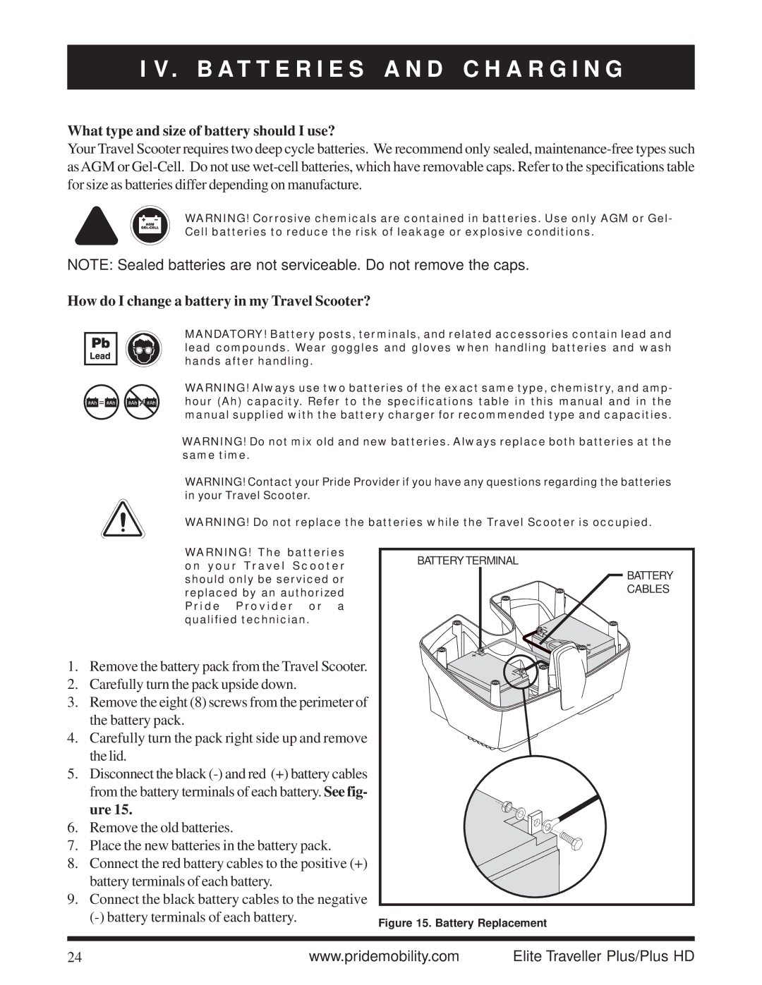 Pride Mobility Traveller Plus What type and size of battery should I use?, How do I change a battery in my Travel Scooter? 