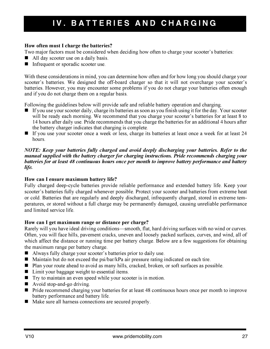 Pride Mobility v10 manual How often must I charge the batteries?, How can I ensure maximum battery life? 