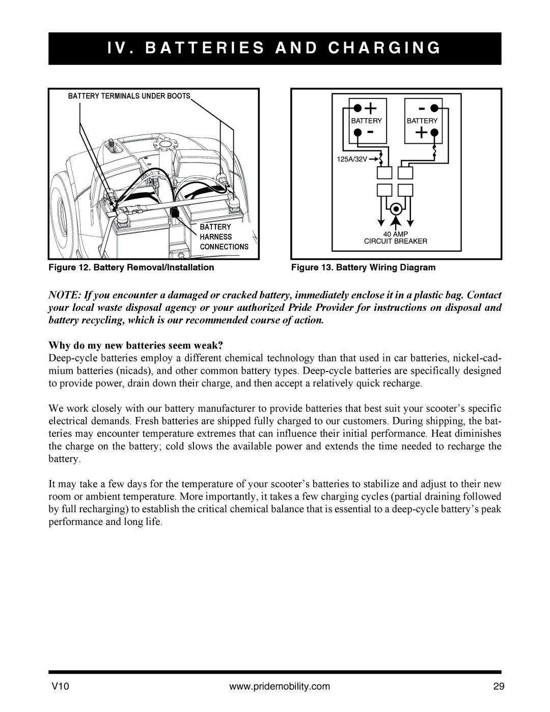 Pride Mobility v10 manual Why do my new batteries seem weak?, Battery Removal/Installation 