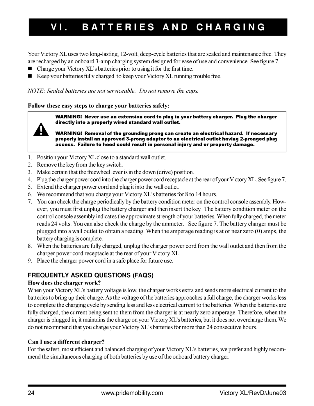 Pride Mobility Victory XL B a T T E R I E S a N D C H a R G I N G, Follow these easy steps to charge your batteries safely 