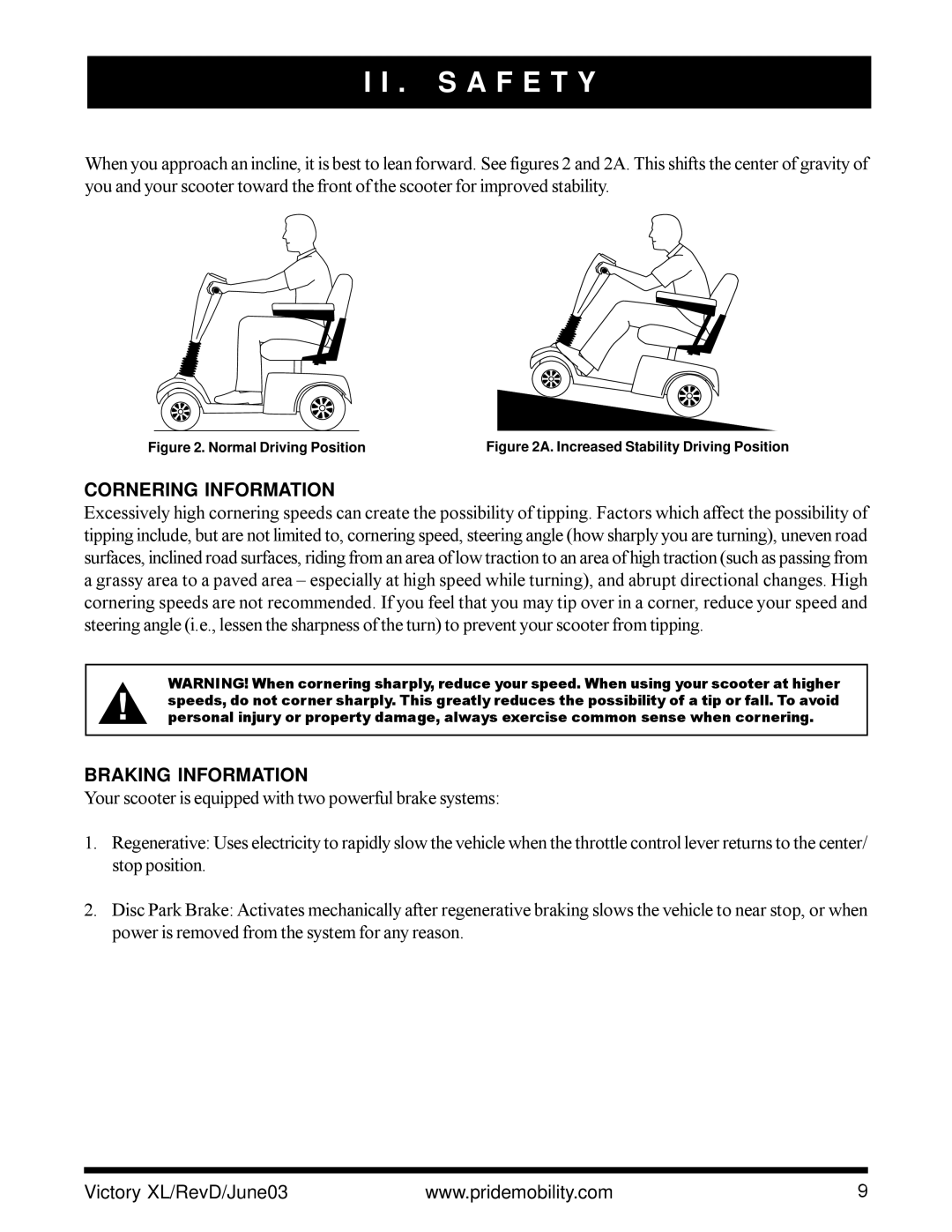 Pride Mobility Victory XL owner manual Cornering Information, Braking Information 