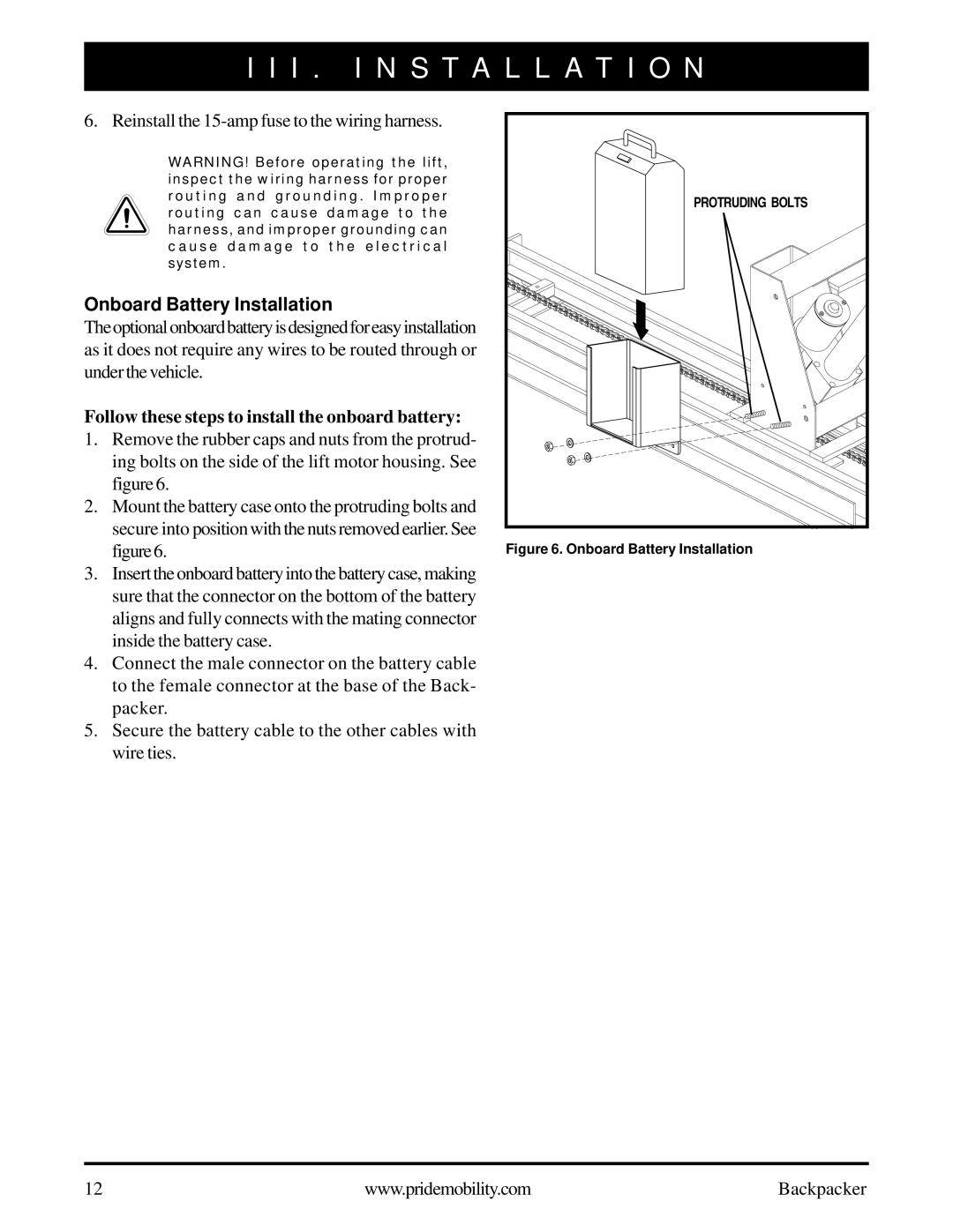 Pride Mobility Wheelchair/Scooter Lift Onboard Battery Installation, Follow these steps to install the onboard battery 