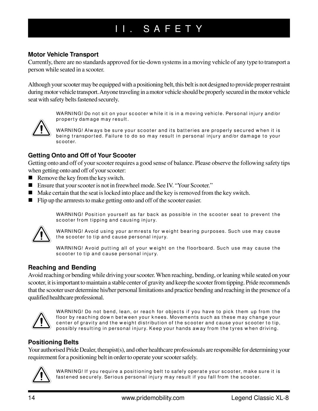 Pride Mobility XL-8 Motor Vehicle Transport, Getting Onto and Off of Your Scooter, Reaching and Bending, Positioning Belts 