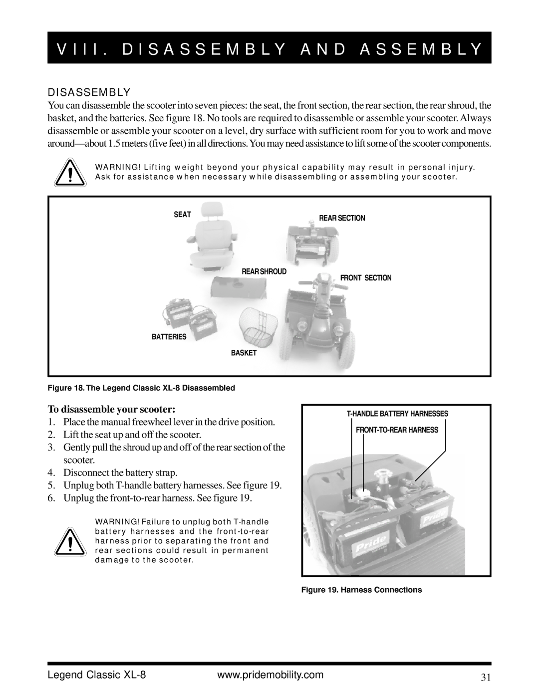 Pride Mobility XL-8 I I . D I S a S S E M B L Y a N D a S S E M B L Y, Disassembly, To disassemble your scooter 