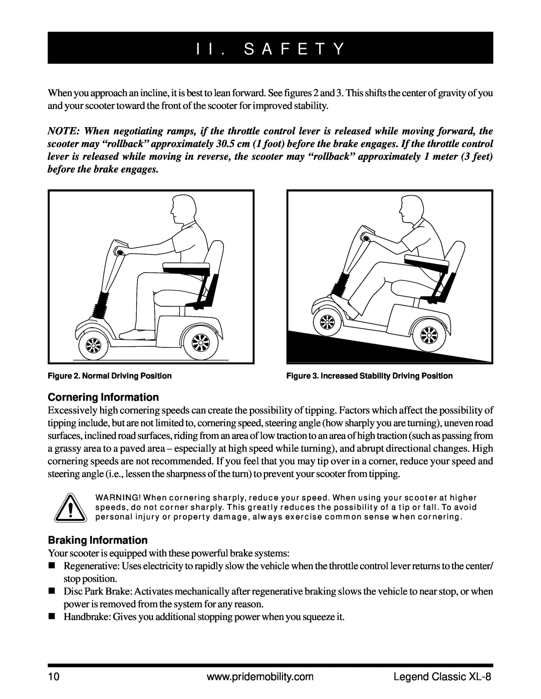 Pride Mobility XL-8 owner manual Cornering Information, Braking Information, I I . S A F E T Y 