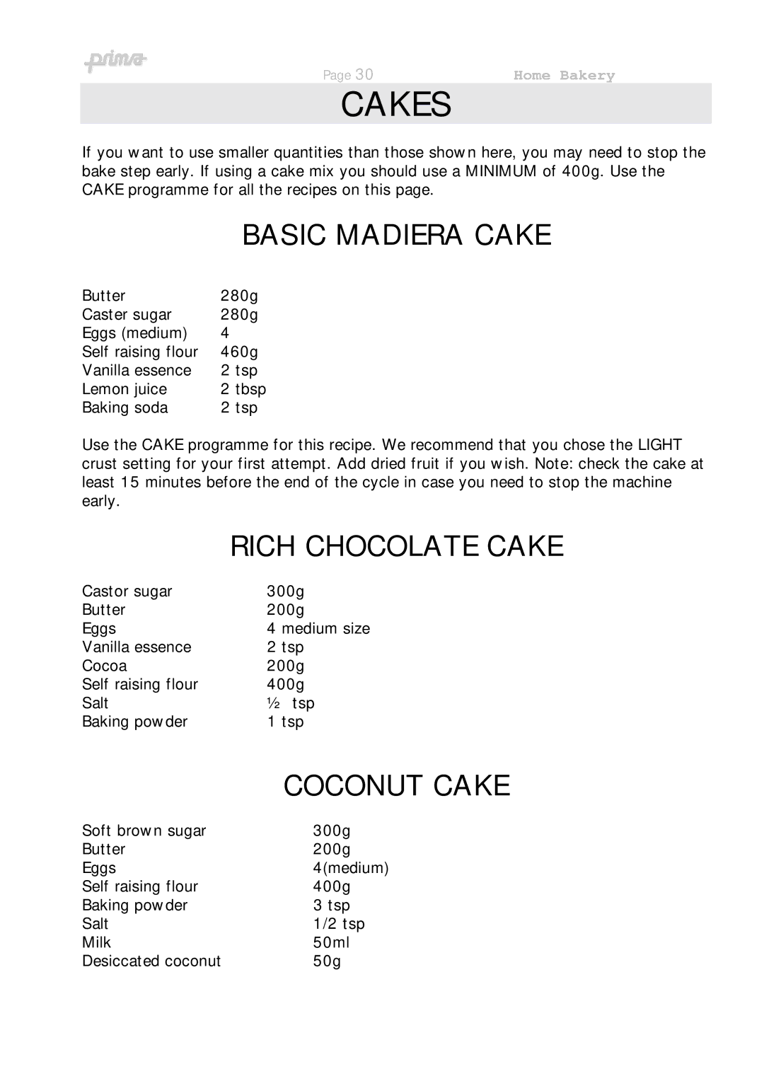 Prima ABM 9 instruction manual Basic Madiera Cake, Rich Chocolate Cake, Butter 280g 