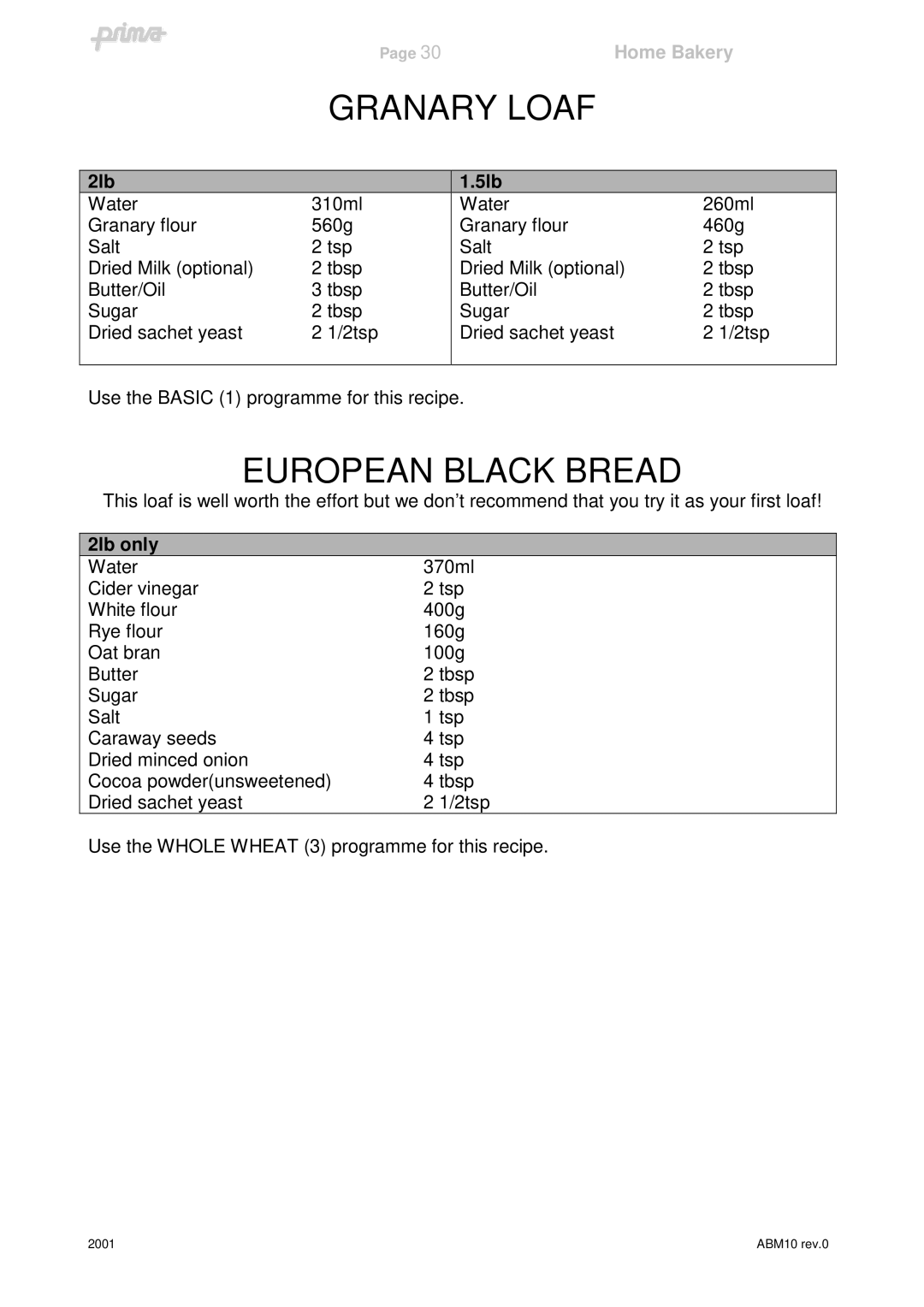 Prima ABM10 instruction manual Granary Loaf, European Black Bread, 2lb only 