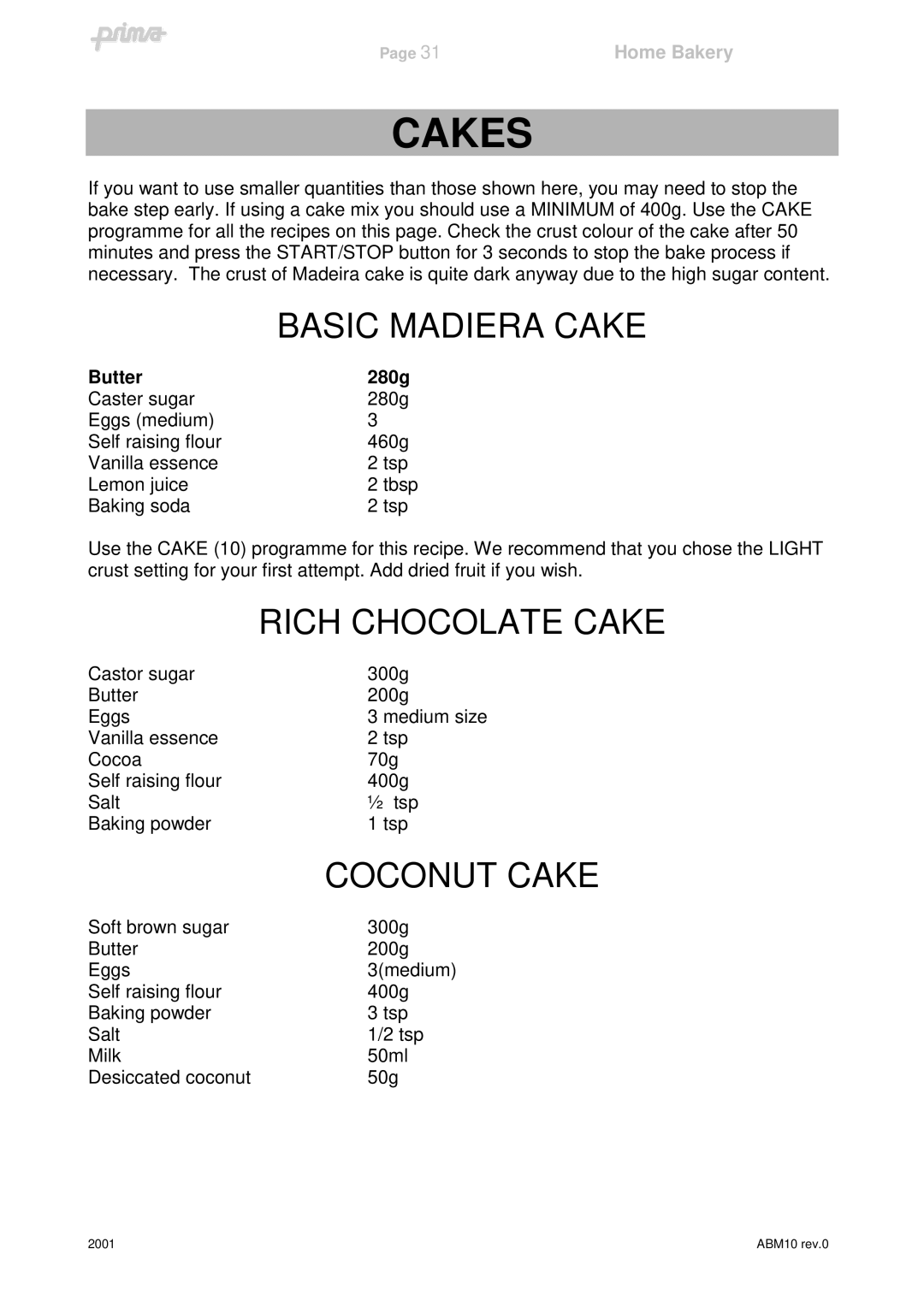 Prima ABM10 instruction manual Basic Madiera Cake, Rich Chocolate Cake, Coconut Cake, Butter 280g 