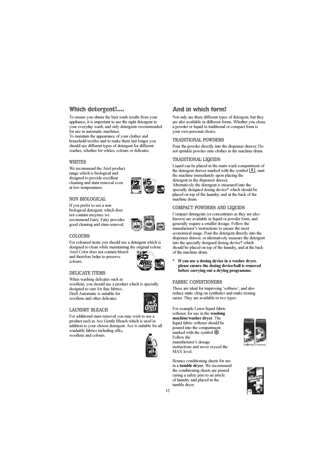 Prima LPR 712 manual Which detergent?, Which form? 