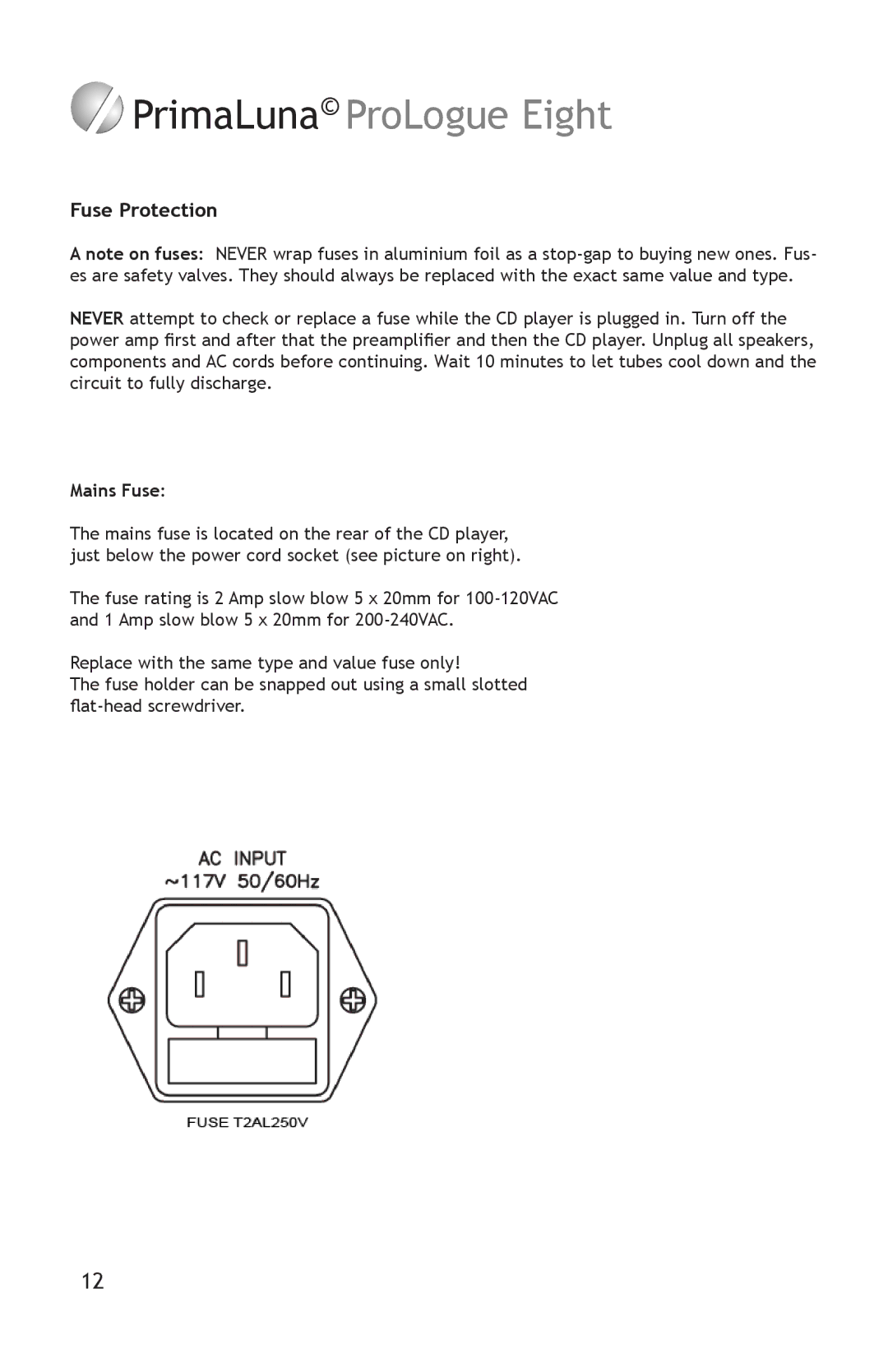 PrimaLuna USA pmn manual Fuse Protection, Mains Fuse 