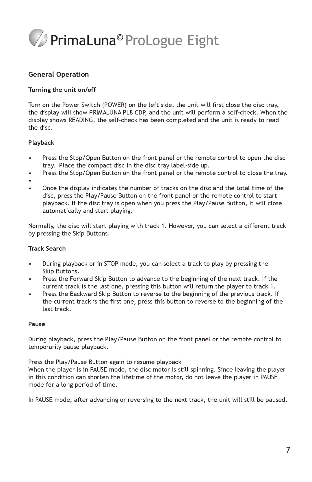 PrimaLuna USA pmn manual General Operation, Turning the unit on/off, Playback, Track Search, Pause 