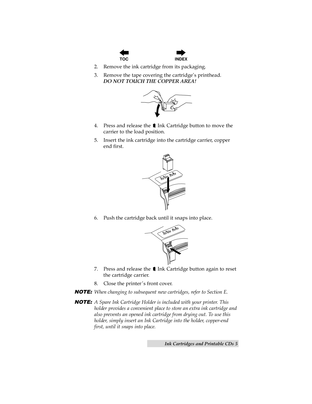 Primera Technology 000424-510171-(05) manual Do not Touch the Copper Area 