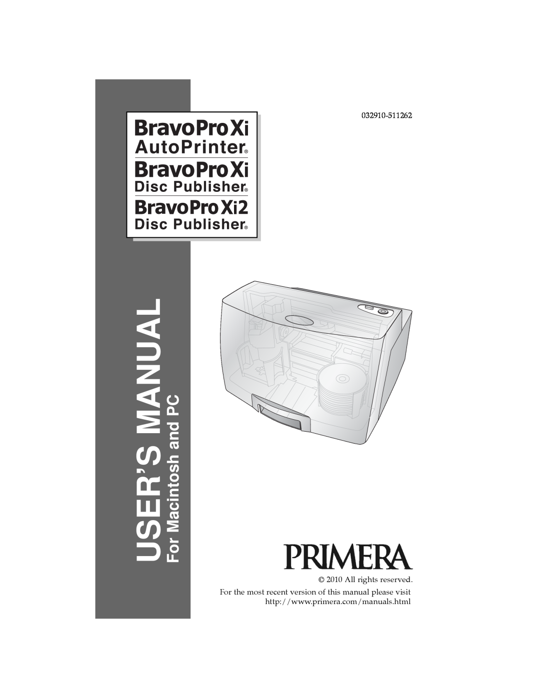 Primera Technology 032910-511262 user manual For Macintosh and PC, All rights reserved, User’S Manual 