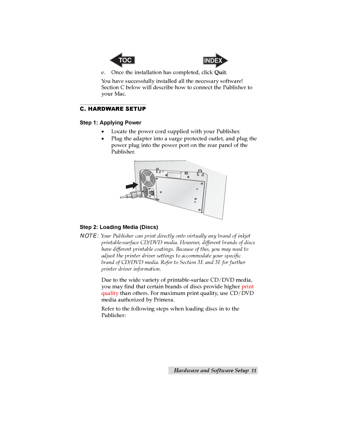 Primera Technology 032910-511262 user manual Hardware Setup, Applying Power, Loading Media Discs 