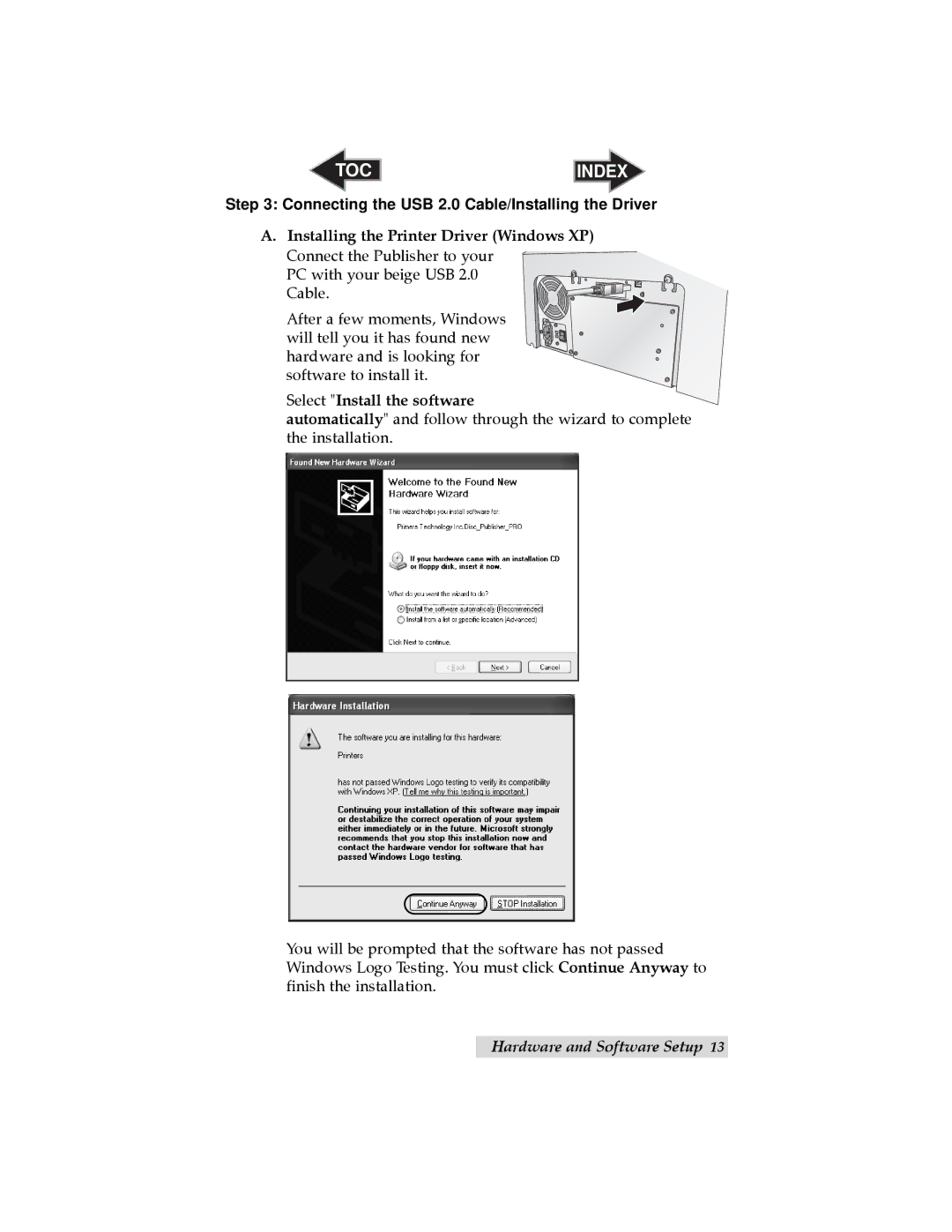 Primera Technology 032910-511262 Connecting the USB 2.0 Cable/Installing the Driver, Select Install the software 