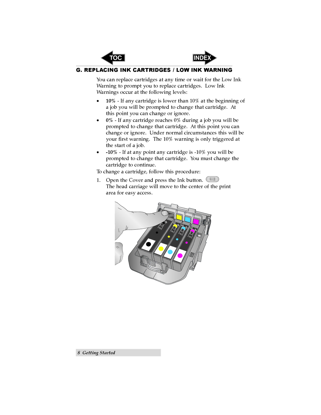 Primera Technology 091211-511276 user manual Replacing INK Cartridges / LOW INK Warning 