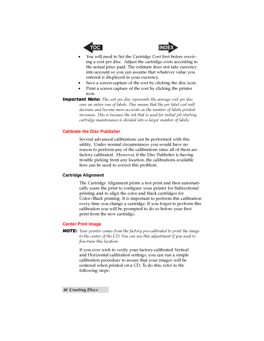 Primera Technology 091211-511276 user manual Calibrate the Disc Publisher, Cartridge Alignment, Center Print Image 