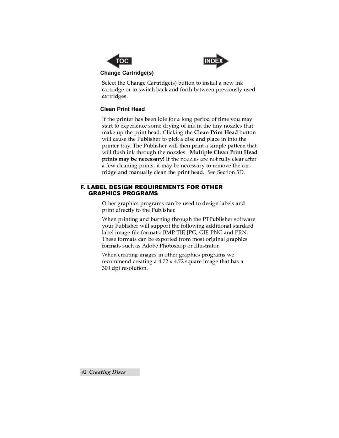 Primera Technology 091211-511276 user manual Change Cartridges, Clean Print Head 