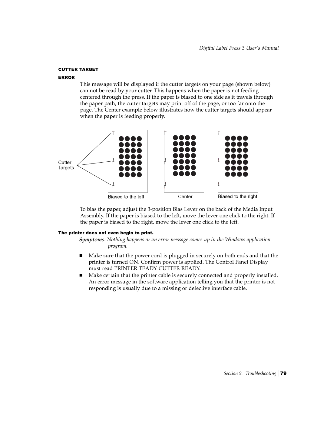 Primera Technology 510212 manual Cutter Targets Center Biased to the right 